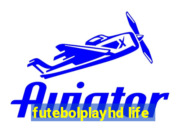 futebolplayhd life